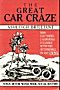 Great Car Craze: How Southern California Collided With the Automobile in