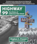 Highway 99: The History of Californa's Main Street