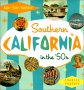 Southern California in the '50s