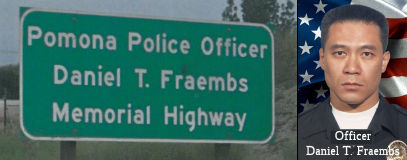 Pomona Police Officer Daniel T. Fraembs Memorial Highway