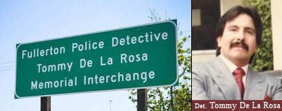 Fullerton Police Detective Tommy De La Rosa Memorial Interchange