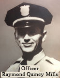 Officer Raymond Quincy Mills
