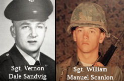 Sergeant Vernon Dale Sandvig / Sergeant William Manuel Scanlon
