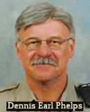 Dep. Sheriff Dennis Earl Phelps