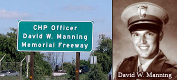 CHP Officer David W. Manning Memorial Freeway