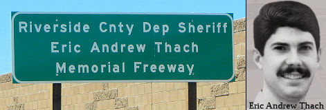 Riverside County Deputy Sheriff Eric Andrew Thach Memorial Freeway
