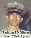 Redding Police Officer Owen (Ted) Lyon